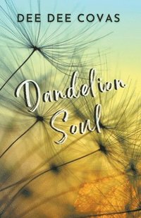 bokomslag Dandelion Soul