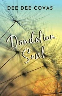 bokomslag Dandelion Soul