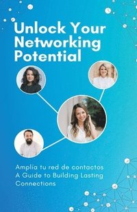 bokomslag Unlock Your Networking Potential