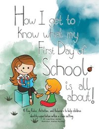 bokomslag How I get to know what my First Day of School is all about!