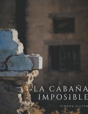Tot, Ximena Hilton, TOT - Cabaña Imposible, Häftad