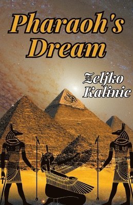 Zeljko Kalinic - Pharaoh's Dream, Häftad