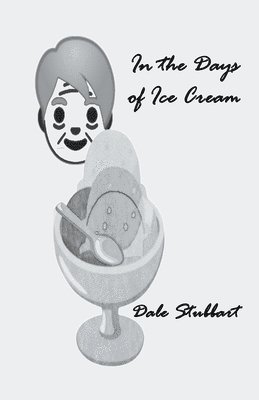 In the Days of Ice Cream