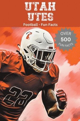 bokomslag Utah Utes Football Fun Facts