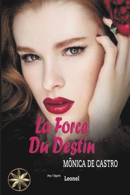 Mónica de Castro, Par L'Sprit Leonel - Force du Destin, Häftad