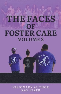 Faces of Foster Care Volume II