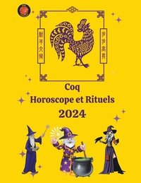 bokomslag Coq Horoscope et Rituels 2024