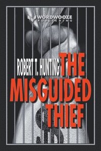 bokomslag The Misguided Thief