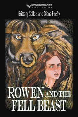 Brittany Sellers, Diana Firefly - Rowen and the Fell Beast, Häftad
