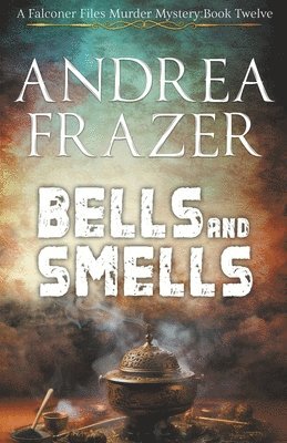 Bells and Smells 1