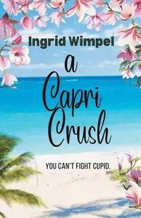 bokomslag A Capri Crush