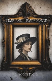 bokomslag Time and Temperance
