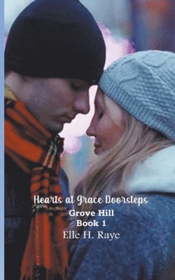 Elle H Raye, Elle H. Raye - Hearts at Grace Doorsteps, Häftad