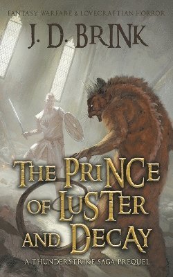 The Prince of Luster and Decay 1