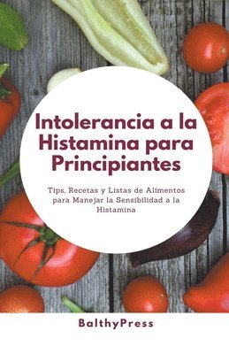 bokomslag Intolerancia a la Histamina para Principiantes