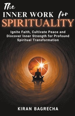 The Inner Work For Spirituality 1