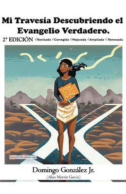 bokomslag Mi Travesía Descubriendo el Evangelio Verdadero - 2da Edición