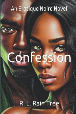 bokomslag Confession An Erotique Noire Novel