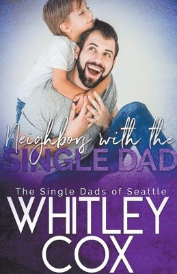 Whitley Cox - Neighbors with the Single Dad, Häftad