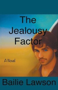 bokomslag The Jealousy Factor