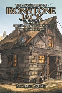 bokomslag The Adventures of Ironstone Jack