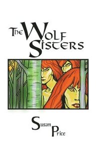 bokomslag The Wolf Sisters