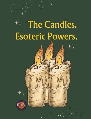 The Candles. Esoteric Powers. 1