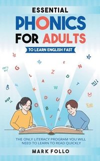 bokomslag Essential Phonics For Adults To Learn English Fast
