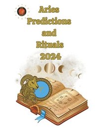 bokomslag Aries Predictions and Rituals 2024