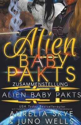 Alien Baby Pakt Zusammenstellung