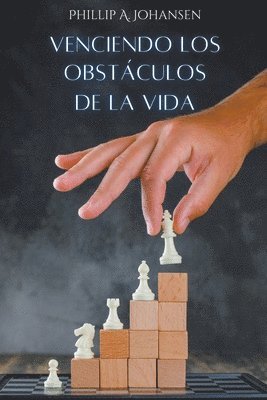 Venciendo los Obstculos de la Vida 1