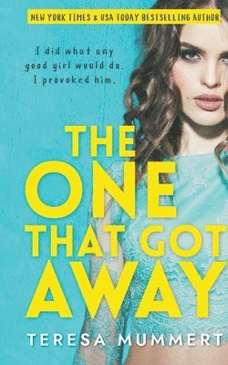 The One That Got Away 1