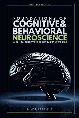 Foundations of Cognitive & Behavioral Neuroscience 1