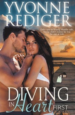 Yvonne Rediger - Diving In Heart First, Häftad