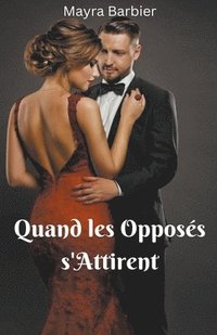 bokomslag Quand les Opposés s'Attirent