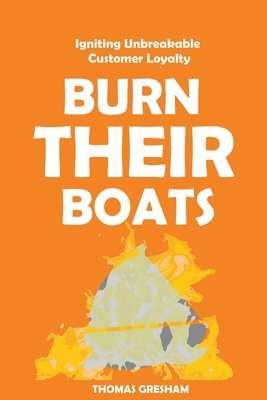 Burn Their Boats 1