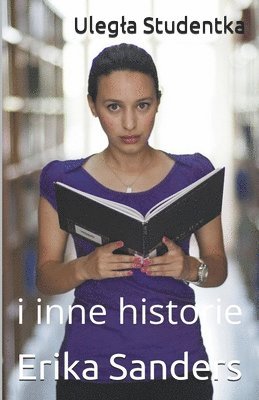 bokomslag Ulegla Studentka i inne historie