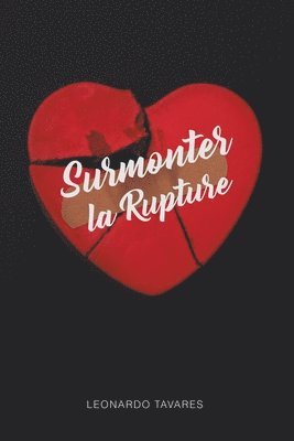 Surmonter la Rupture 1