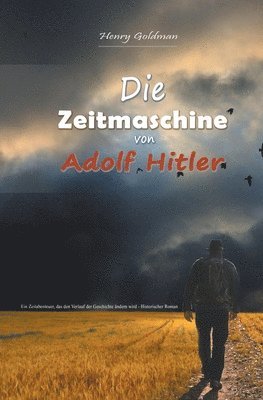 Die Zeitmaschine von Adolf Hitler 1