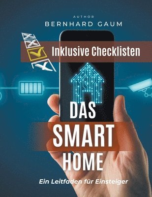 bokomslag Das Smart Home - Ein Leitfaden fr Einsteiger