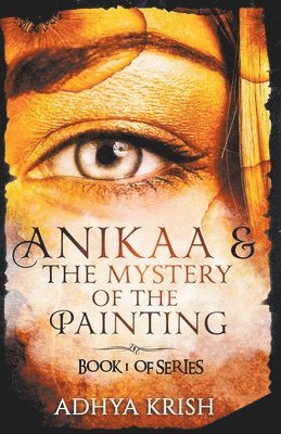Anikaa & The Mystery of the Painting 1