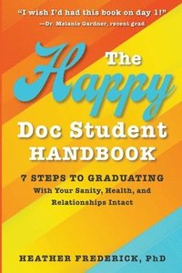 bokomslag The Happy Doc Student Handbook