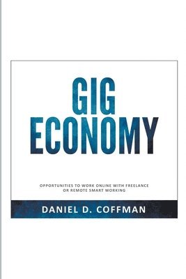 Daniel D Coffman, Daniel D. Coffman - Gig Economy, Häftad