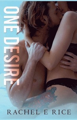 Rachel E Rice - One Desire, Häftad