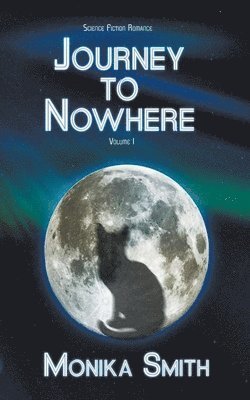 Monika Smith - Journey To Nowhere, Häftad