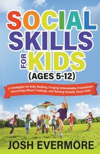 bokomslag Social Skills for Kids (Ages 5-12)