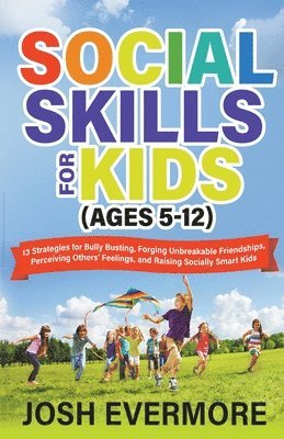 Social Skills for Kids (Ages 5-12) 1