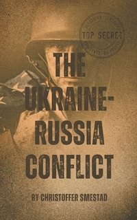bokomslag The Ukraine-Russia Conflict