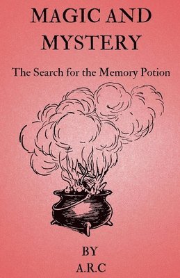 bokomslag Magic and Mystery. The Search for the Memory potion