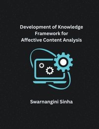 bokomslag Development of Knowledge Framework for Affective Content Analysis